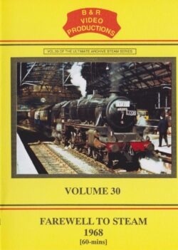 B & R No.30 DVD Farewell to Steam 1968
