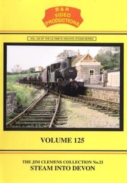 B & R No. 125 DVD Steam Into Devon