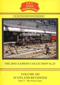 B & R No. 102 DVD Scotland Revisited Part 1: West Coast