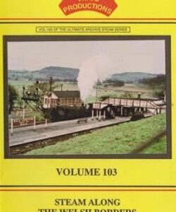 B & R No. 103 DVD Steam Along the Welsh Marches