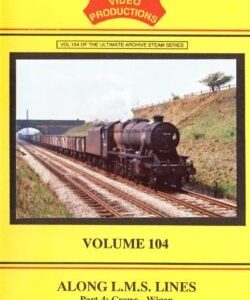 B & R No. 104 DVD Along LMS Lines Part 4