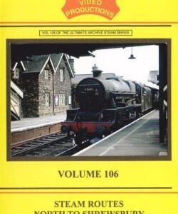 B & R No. 106 DVD Steam Routes to Shrewsbury