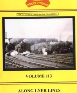 B & R No. 113 DVD Along LNER Lines Part 2