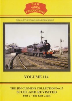 B & R No. 114 DVD Scotland Revisited Part 2: The East Coast