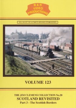 B & R No. 123 DVD Scotland Revisited Part 3: The Borders