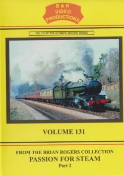 B & R No. 131 DVD Passion for Steam Part 2