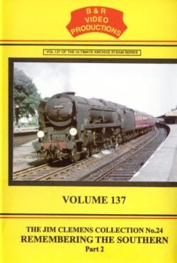 B & R No. 137 DVD Remembering The Southern Part 2