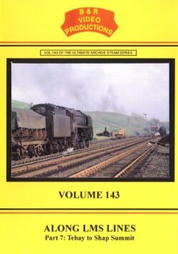 B & R No. 143 DVD Along LMS Lines Part 7