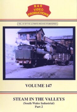 B & R No. 147 DVD Steam In The Valleys Part 2