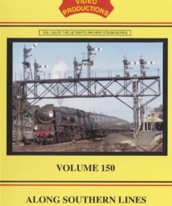B & R No. 150 DVD Along Southern Lines Part 2