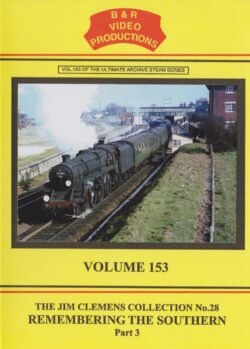 B & R No. 153 DVD Remembering The Southern Part 3