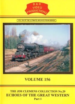 B & R No. 156 DVD Echoes Of Great Western Part 1
