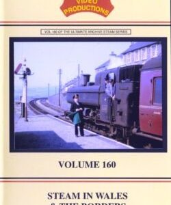 B & R No. 160 DVD Steam In Wales & The Borders Part 3