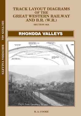Rhondda Valleys Section 46A - Track Layout Diagrams of The Great Western Railway & B.R. (W.R.)