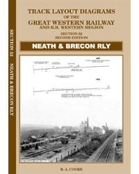 Neath & Brecon Railway Section 52 - Track Layout Diagrams of The Great Western Railway & B.R. Western Region 2nd Edition