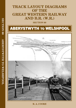 Aberystwyth to Welshpool Section 60 - Track Layout Diagrams of The Great Western Railway & B.R. (W.R.)