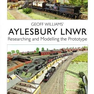 Ayelsbury LNWR Research and Modelling Prototype by Bob Williams