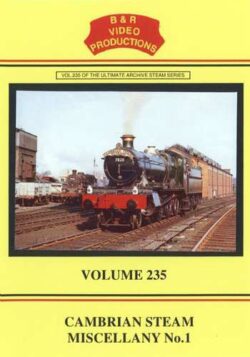 B & R No. 235 DVD, Cambrian Steam Miscellany No. 1