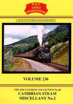 B & R No. 236 DVD, Cambrian Steam Miscellany No. 2