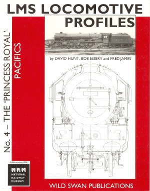 LMS Locomotive Profiles No. 4 - The Princess Royal Pacifics