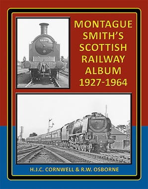 Montague Smith's Scottish Railway Album 1927-1964