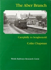 The Aber Branch - Caerphilly To Senghenydd