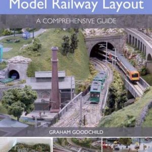 Building A Folding Model Railway Layout - A Comprehensive Guide by Graham Goodchild