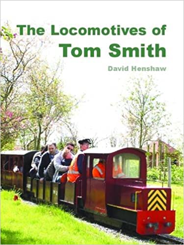 The Locomotive of Tom Smith by David Henshaw