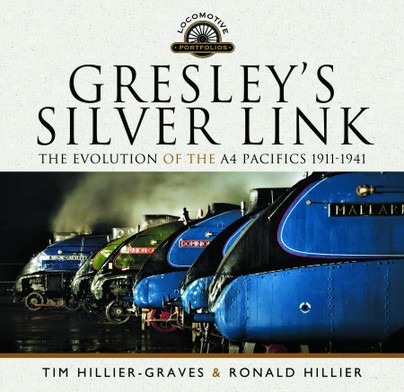 Gresley's Silver Link - The Evolution Of The A4 Pacifics 1911 1941