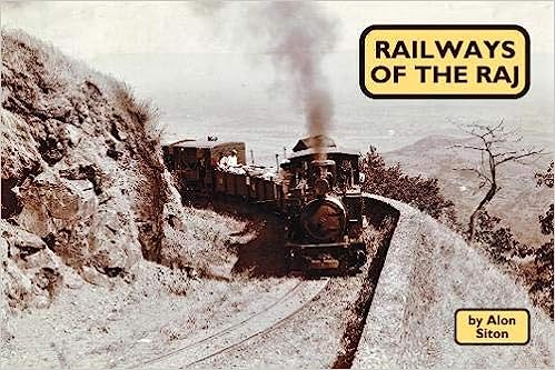 Railways Of The Raj by Alon Siton
