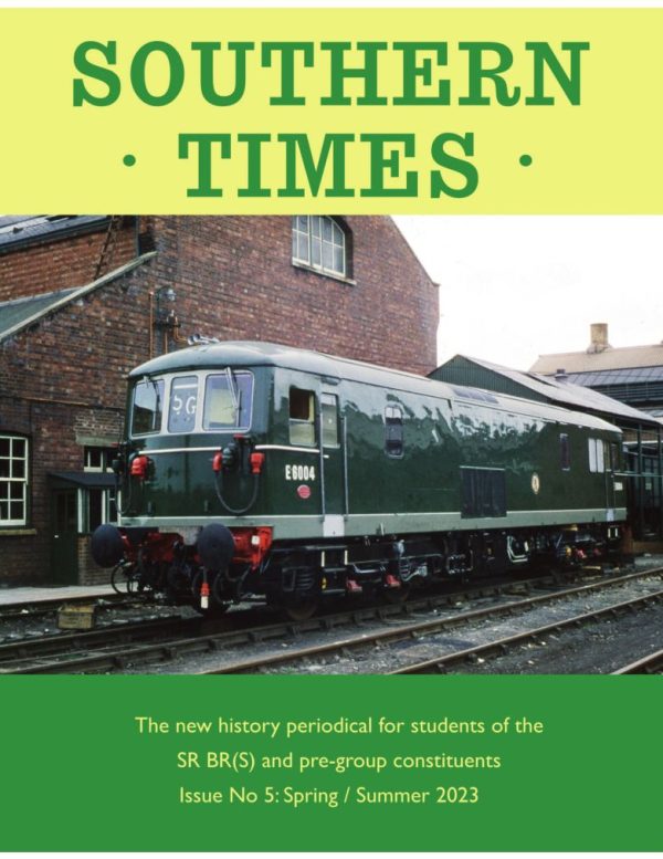 Southern Times Issue 5: Spring/Summer2023 - SR BR (S) And Pre-Group Constituents