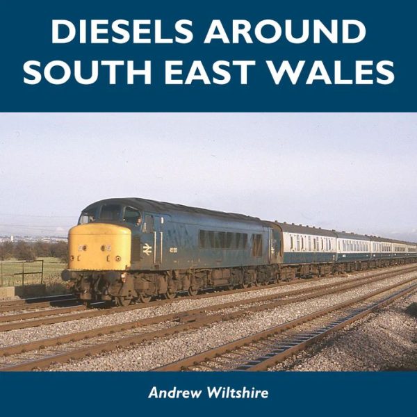 Diesels Around South East Wales by Andrew Wiltshire