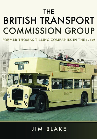 The British Transport Commission Group Former Thomas Tilling Companies in the 1960s by Jim Blake