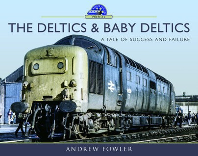 The Deltics and Baby Deltics - A Tale of Success and Failure by Andrew Fowler