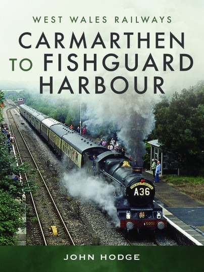 Carmarthen to Fishguard Harbour by John Hodge