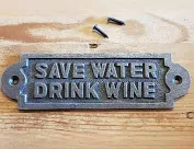 Adfix - Save Water Drink Wine Plaque (B5)