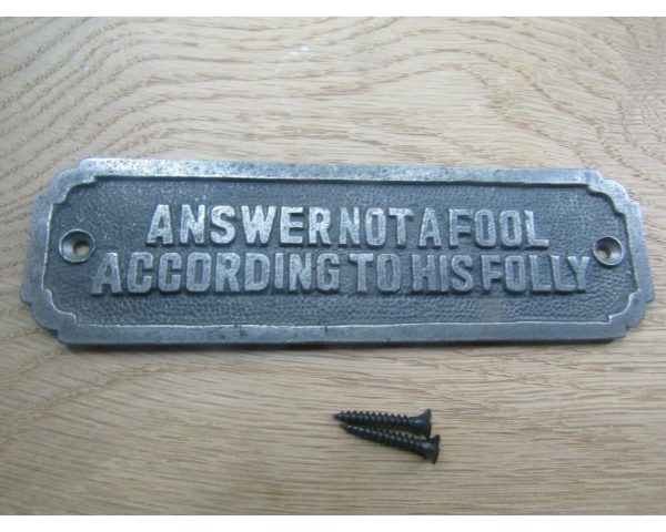 Adfix - Answer Not A Fool According To His Folly Plaque