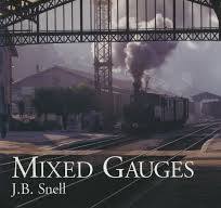 Mixed Gauges by J.B. Snell