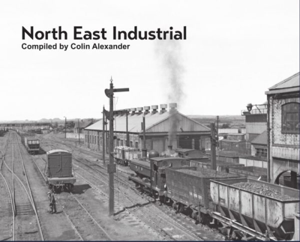North East Industrial - Compiled by Colin Alexander
