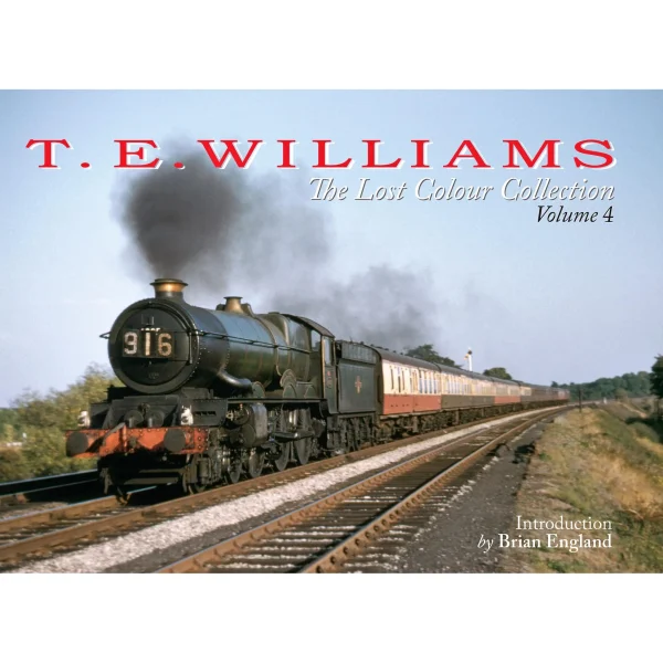 T. E. Williams: The Lost Colour Collection Vol. 4 by Brian England