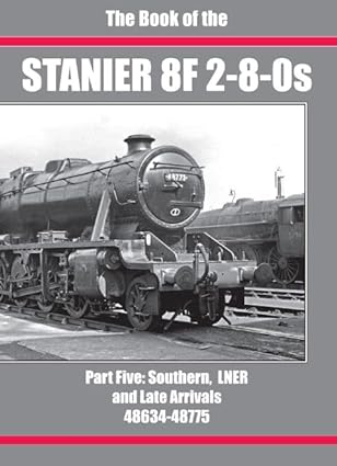 The Book of the Stanier 8F 2-8-0s Part 5: Southern