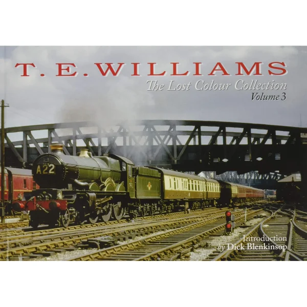 T. E. Williams - The Lost Colour Collection Vol. 3 by Dick Blenkinsop
