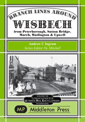 Branch Lines around Wisbech from Peterborough