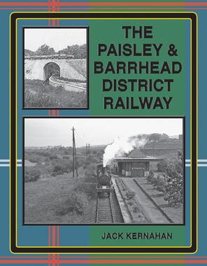 The Paisley & Barrhead District Railway by Jack Kernahan