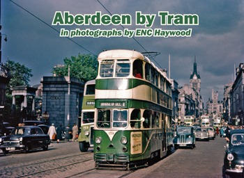 Aberdeen by Tram in photographs by ENC Haywood