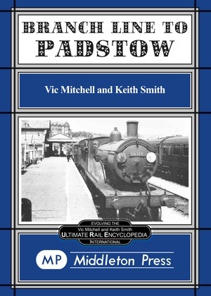 Branch Line to Padstow by Vic Mitchell & Keith Smith