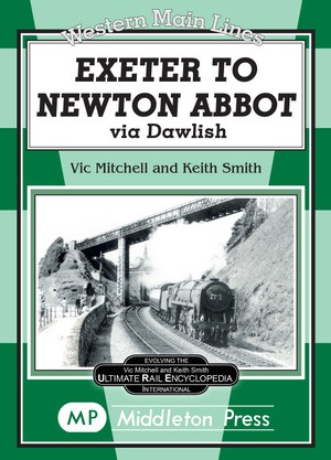 Western Main Lines - Exeter to Newton Abbot by Vic Mitchell & Keith Smith