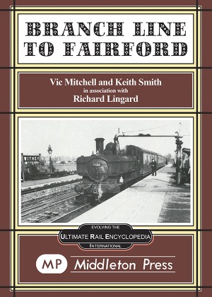 Branch Line to Fairford by Vic Mitchell