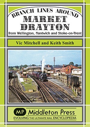 Branch Lines Around Market Drayton - From Wellington