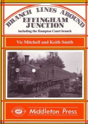 Branch Lines Around Effingham Junction - From Guildford